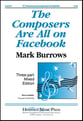 The Composers Are All on Facebook Three-Part Mixed choral sheet music cover